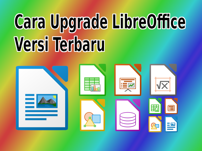 Cara update libre office terbaru di linux Cara update libre office terbaru di linux